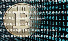 很抱歉，关于“tp钱包闪退打不开”的